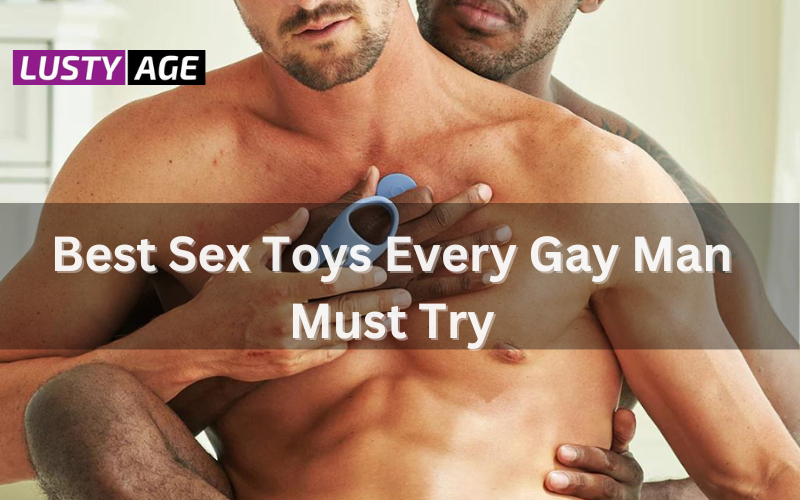 Explore the Best Gay Sex Toys for Enhanced Pleasure Lusty Age Explore the Best Gay Sex Toys for Enhanced Pleasure Lusty Age