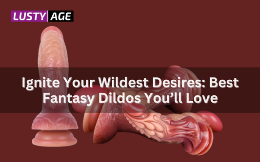 Best-Fantasy-Dildos