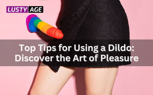 Tips-For-Using-a-Dildo