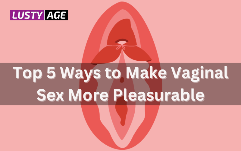 Vaginal sex Tips